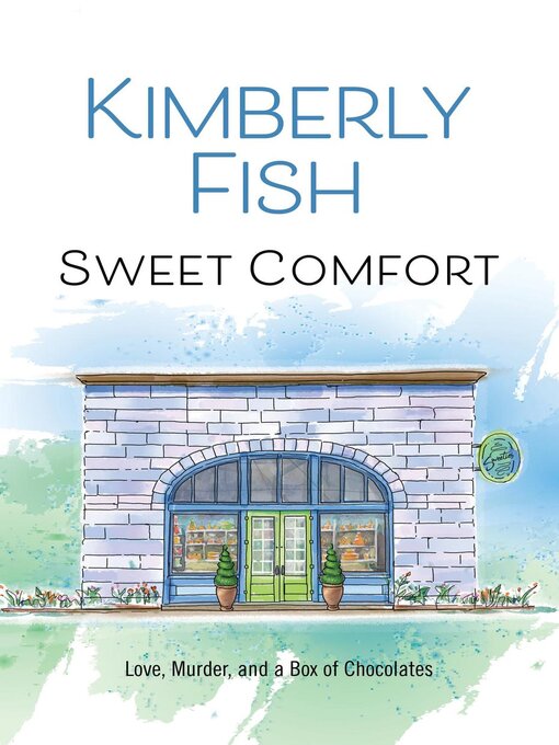 Title details for Sweet Comfort by Kimberly Fish - Wait list